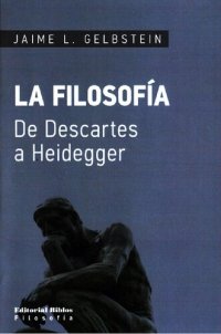 cover of the book La filosofía : de Descartes a Heidegger