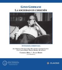 cover of the book Gino Germani la sociedad en cuestión antología comentada