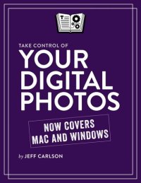 cover of the book Take Control of Your Digital Photos