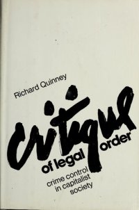 cover of the book Critique of legal order: crime control in capitalist society