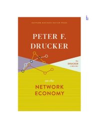 cover of the book Peter F. Drucker on the Network Economy