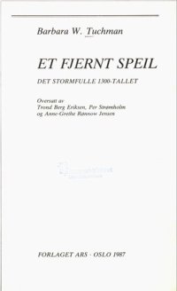 cover of the book Et fjernt speil: det stormfulle 1300-tallet