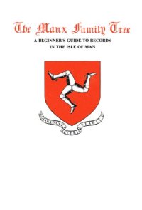 cover of the book The Manx Family Tree: A beginner’s guide to records in the Isle of Man