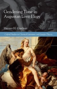 cover of the book Gendering Time in Augustan Love Elegy