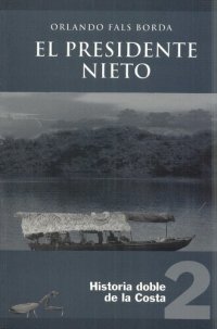 cover of the book Historia doble de la Costa 2: El presidente Nieto