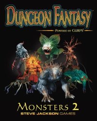 cover of the book Dungeon Fantasy Roleplaying Game: Monsters 2