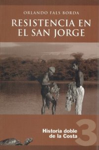 cover of the book Historia doble de la Costa 3: Resistencia en el San Jorge