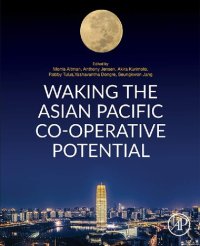 cover of the book Waking the Asian Pacific Co-operative Potential: How Co-operative Firms Started, Overcame Challenges, and Addressed Poverty Across the Asia Pacific