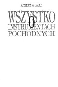 cover of the book Wszystko o instrumentach pochodnych