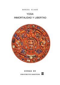 cover of the book Yoga Inmortalidad Y Libertad