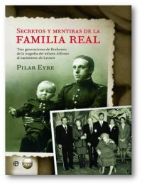 cover of the book Secretos Y Mentiras De La Familia Real