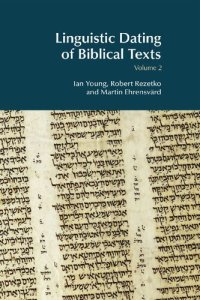 cover of the book Linguistic Dating Of Biblical Texts, Volume 2: An Introduction To Approaches And Problems (BibleWorld)