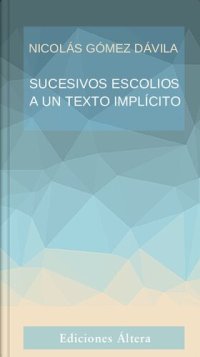 cover of the book Sucesivos escolios a un texto implícito