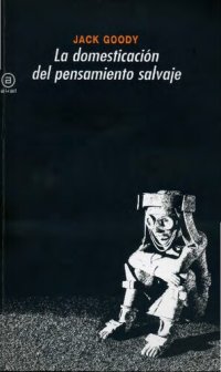 cover of the book La domesticación del pensamiento salvaje