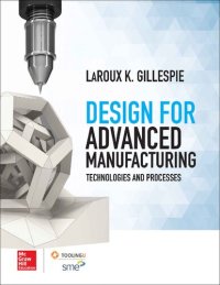 cover of the book Design for Advanced Manufacturing Technologies, and Processes