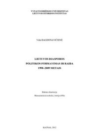 cover of the book Lietuvos diasporos politikos formavimasis ir raida 1990-2009 metais : daktaro disertacija