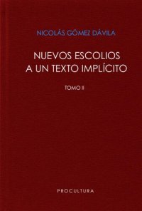 cover of the book Nuevos escolios a un texto implícito, Tomo II