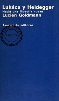 cover of the book Lukács y Heidegger: hacia una filosofía nueva