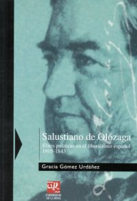 cover of the book Salustiano de Olozaga. Elites políticas en el liberalismo español (1805-1843)