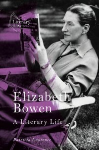 cover of the book Elizabeth Bowen: A Literary Life