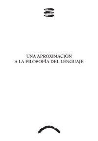 cover of the book Una aproximación a la filosofía del lenguaje