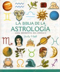 cover of the book La Biblia De La Astrologia