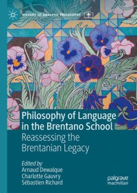 cover of the book Philosophy of Language in the Brentano School: Reassessing the Brentanian Legacy