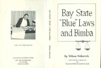 cover of the book Bay state "blue" laws and Bimba : a documentary study of the Anthony Bimba trial for blasphemy and sedition in Brockton, Massachusetts, 1926