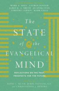 cover of the book The State of the Evangelical Mind: Reflections on the Past, Prospects for the Future