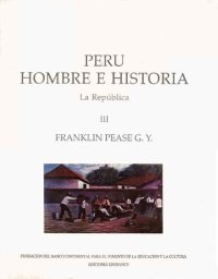 cover of the book Perú, Hombre e Historia. La República