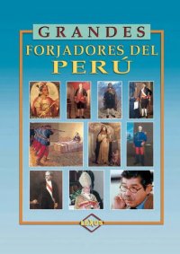 cover of the book Grandes forjadores del Perú