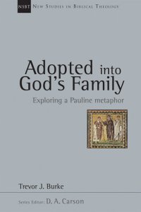 cover of the book Adopted into God’s Family: Exploring a Pauline Metaphor