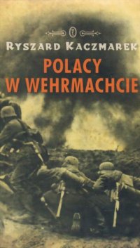 cover of the book Polacy w Wehrmachcie