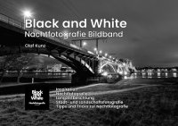 cover of the book Black and White Nachtfotografie Bildband: Olaf Kunz