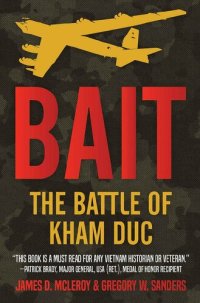 cover of the book Bait: The Battle of Kham Duc