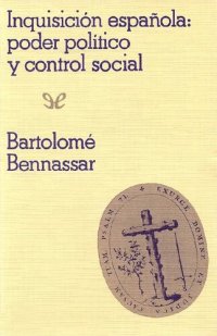 cover of the book Inquisición española: poder político y control social