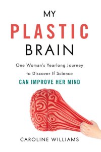 cover of the book My Plastic Brain