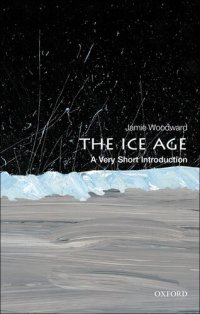 cover of the book The Ice Age: A Very Short Introduction