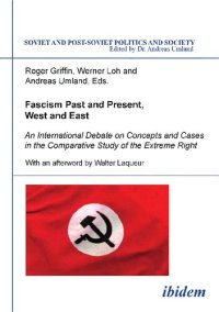 cover of the book Fascism Past and Present, West and East - An International Debate on Concepts and Cases in the Comparative Study of the Extreme Right