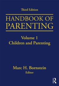 cover of the book Handbook of Parenting: Volume I: Children and Parenting, Third Edition