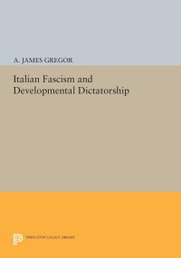 cover of the book Italian Fascism and Developmental Dictatorship