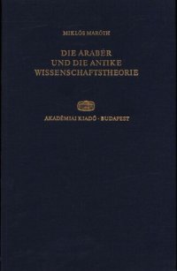 cover of the book Die Araber und die antike Wissenschafstheorie