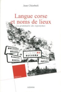 cover of the book Langue corse et noms de lieux : La grammaire des toponymes