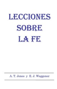 cover of the book Lecciones Sobre La Fe