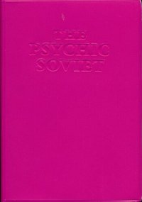 cover of the book The Psychic Soviet  and Other Works