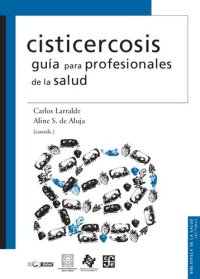 cover of the book Cisticercosis: guía para profesionales de la salud