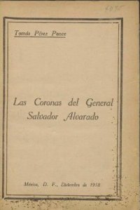 cover of the book Las coronas del General Salvador Alvarado