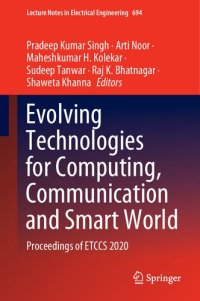 cover of the book Evolving Technologies for Computing, Communication and Smart World: Proceedings of ETCCS 2020