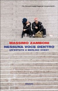 cover of the book Nessuna voce dentro. Un'estate a Berlino Ovest