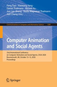 cover of the book Computer Animation and Social Agents: 33rd International Conference on Computer Animation and Social Agents, CASA 2020, Bournemouth, UK, October 13-15, 2020, Proceedings